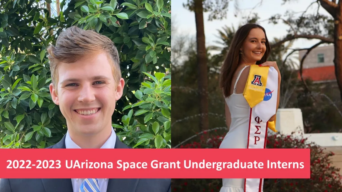 2022-2023 UArizona Space Grant Undergraduate Intern photos